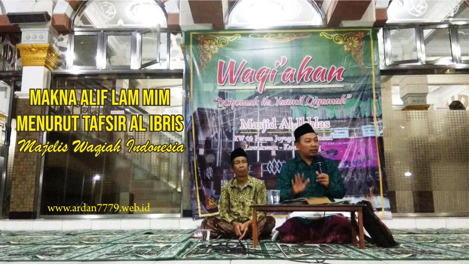 Makna Alif Lam Mim Menurut Tafsir Al Ibris – Majelis Waqiah Indonesia